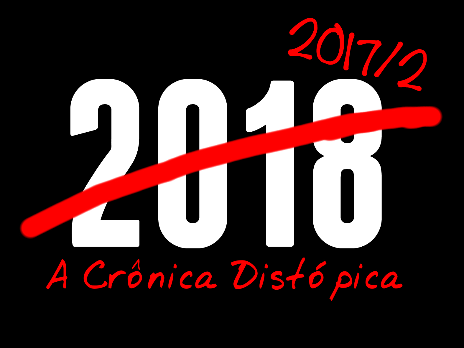 2017/2: A Crônica Distópica