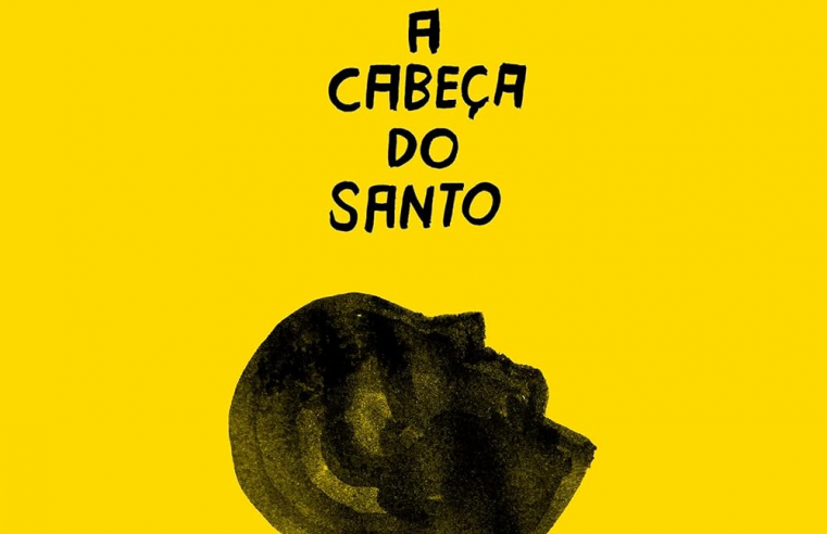 Crônica – A Cabeça do Santo: O realismo mágico de Socorro Acioli
