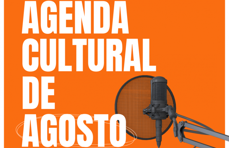 PODCAST DA VAN: Agenda Cultural de Agosto