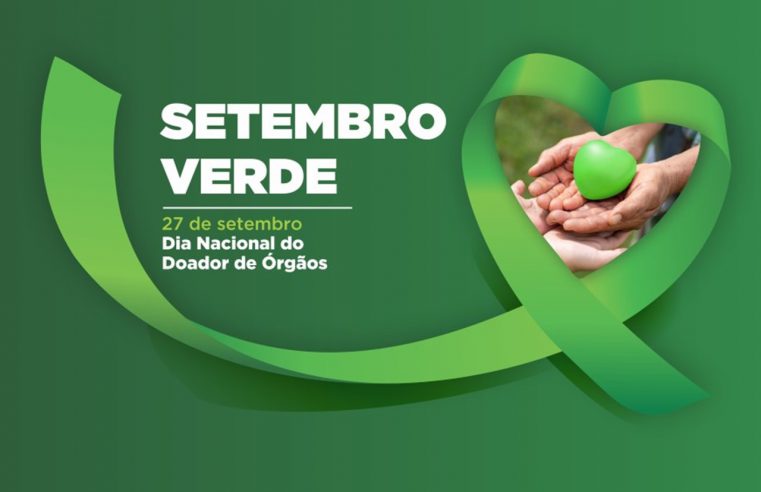 Setembro Verde: O papel do Estado, da família e da sociedade na doação de órgãos e tecidos